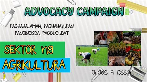 gumawa ng advocacy campaign upang palakasin ang sektor ng agrikultura